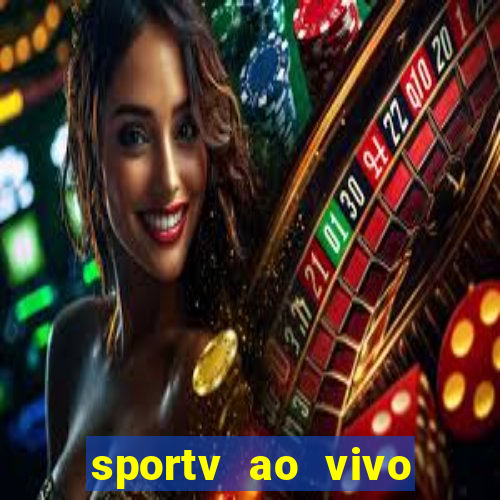 sportv ao vivo multi multicanal